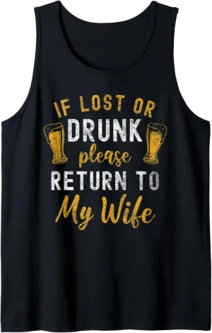 If Lost or Drunk Return To Wife Couples Funny Drinking Tank Top